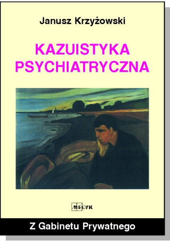 Kazuistyka psychiatryczna